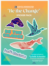 Be the Change Sticker Sheet